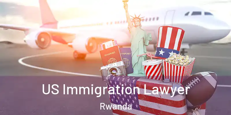  US Immigration Lawyer Rwanda